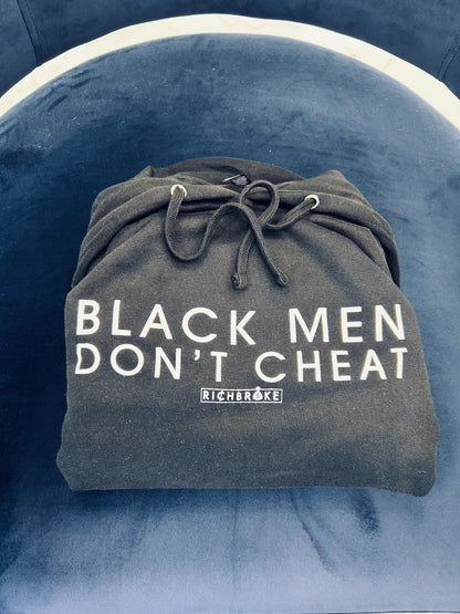 “Black men don’t cheat Hoodie